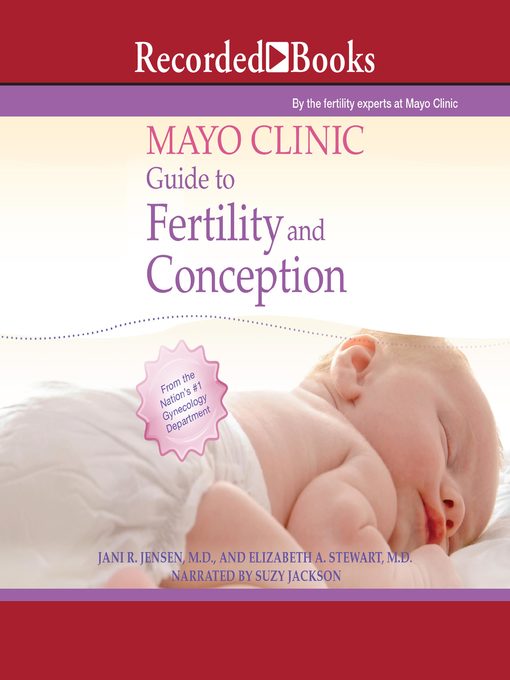 Title details for Mayo Clinic Guide to Fertility and Conception by Jani R. Jensen - Available